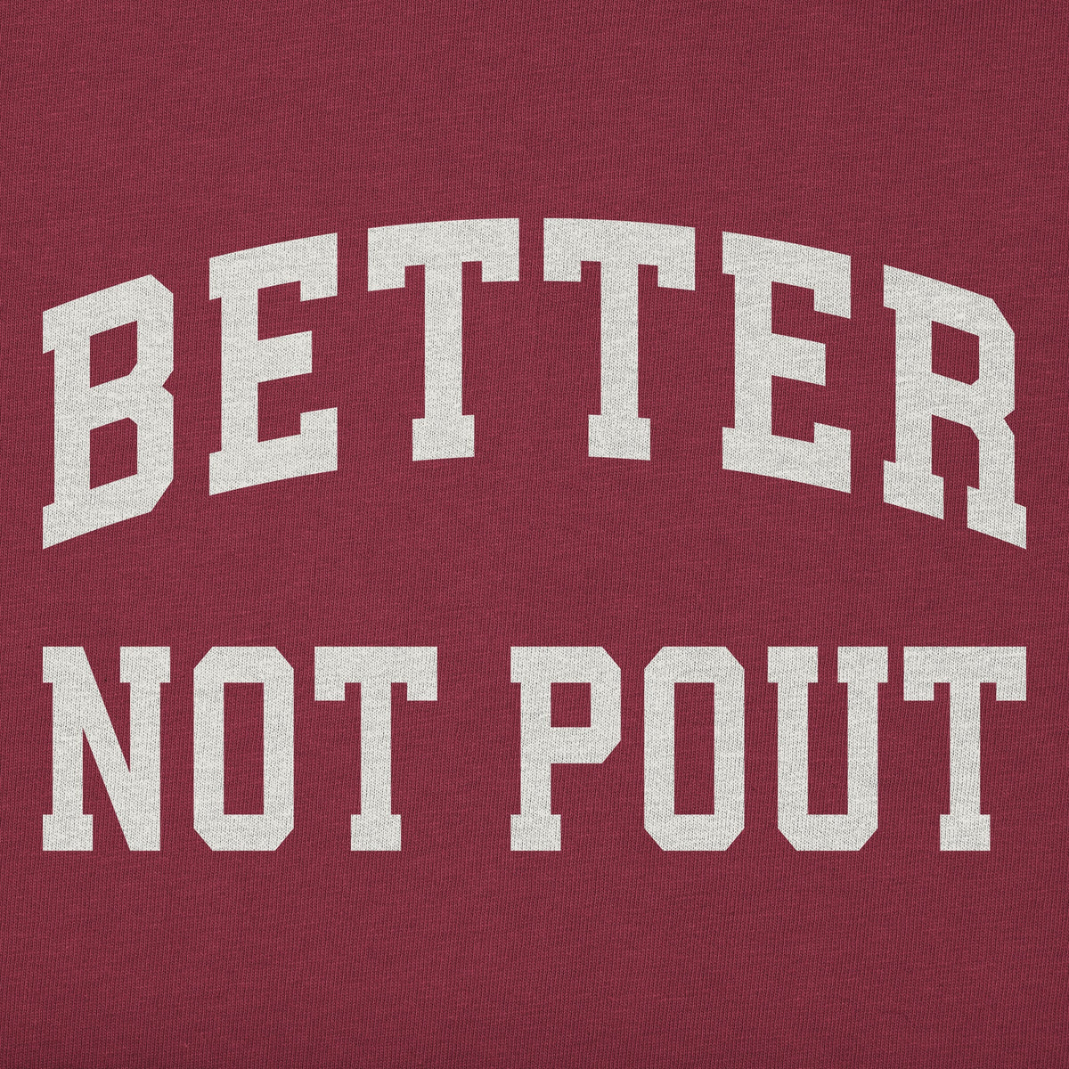 Men's Better Not Pout Arch Long Sleeve Crusher Tee product image 4